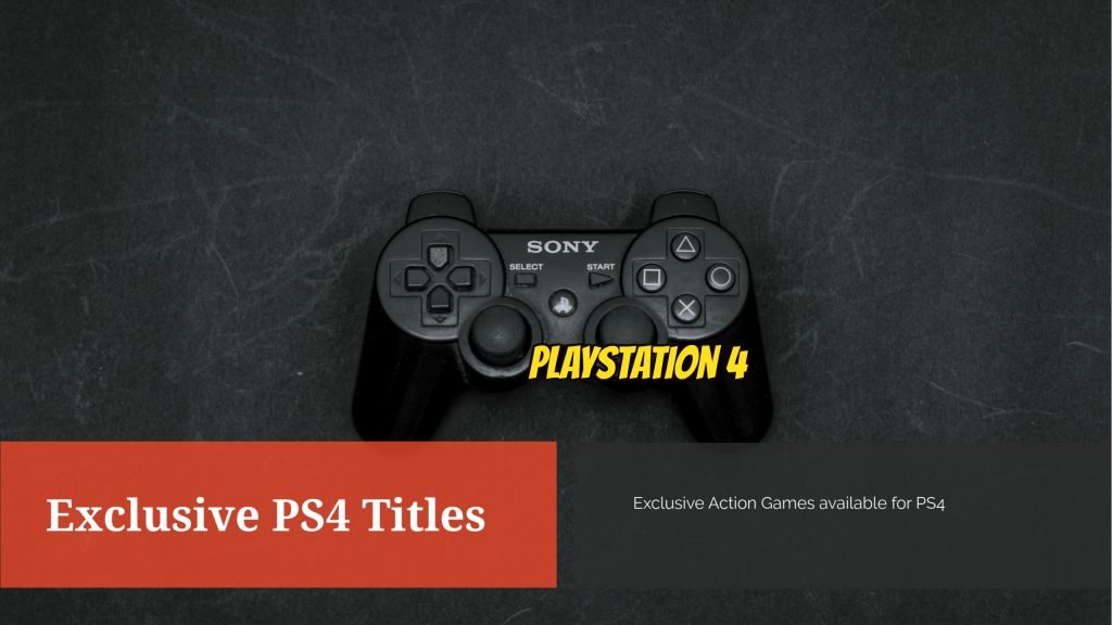 List of The Best 4K Action Games Exclusive to PlayStation 4 of 2017
