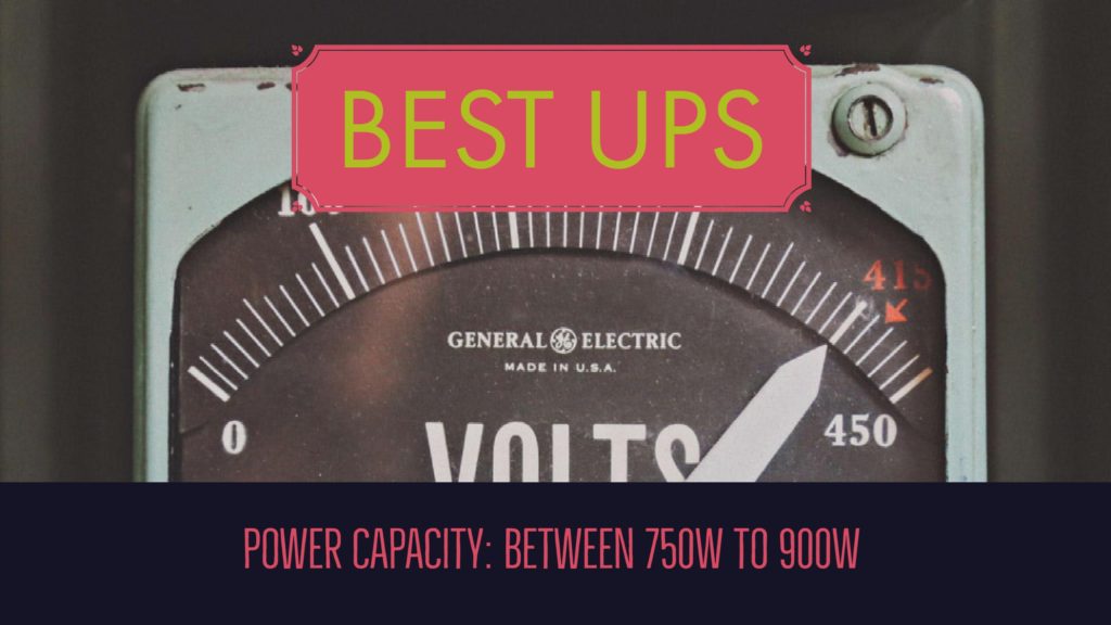 Best UPS Between 750W
