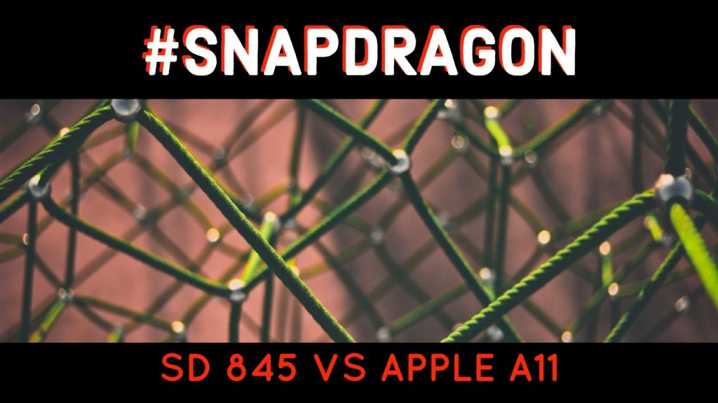 Snapdragon 845 vs A11 Bionic Chip
