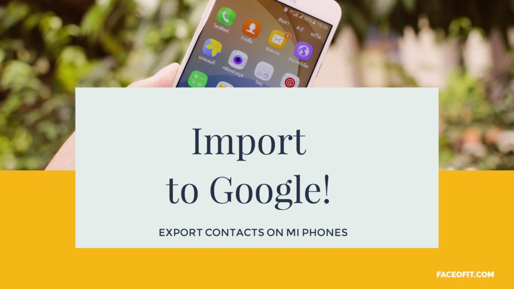 Export Contacts on Xiaomi Mi Phones