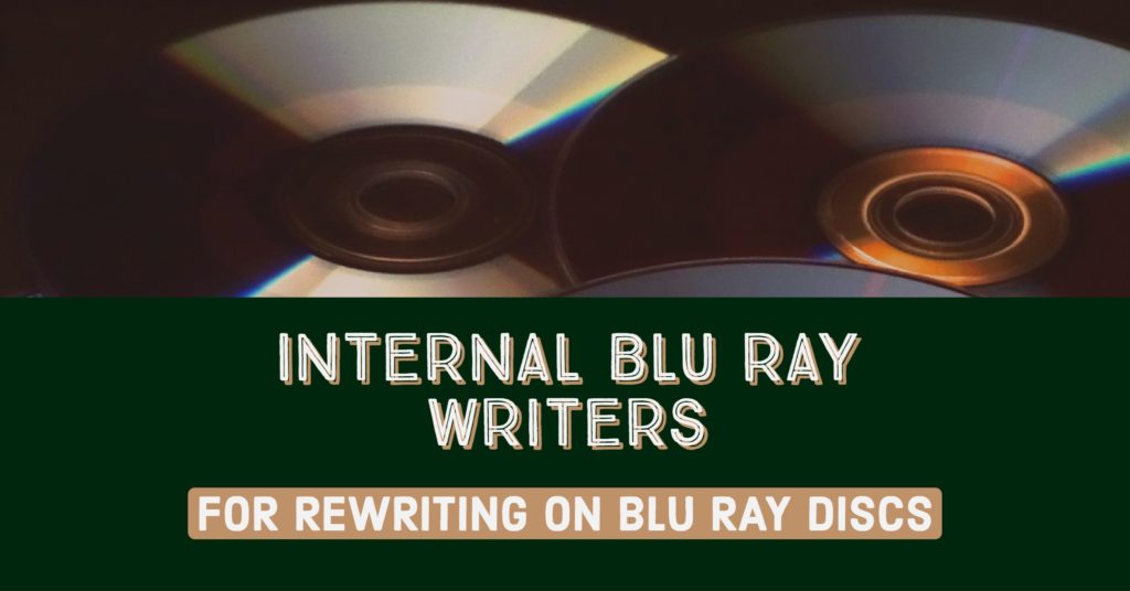 Best Internal Blu Ray Writers