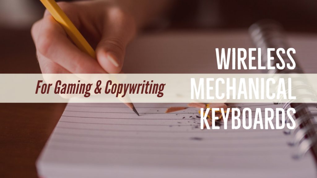 Wireless Mechanical Keyboards