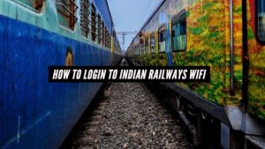How to Login to Indian Railways WiFi