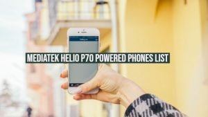 mediatek helio p70 phones mediatek helio p70 phones