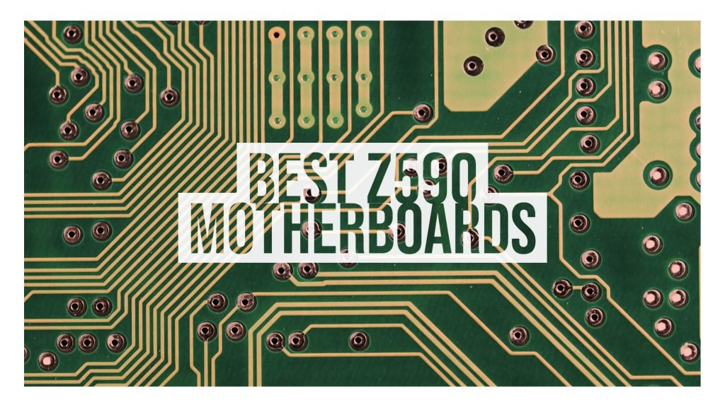 Best Z590 Motherboards
