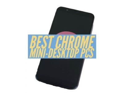 Best Chrome Mini-Desktop PCs