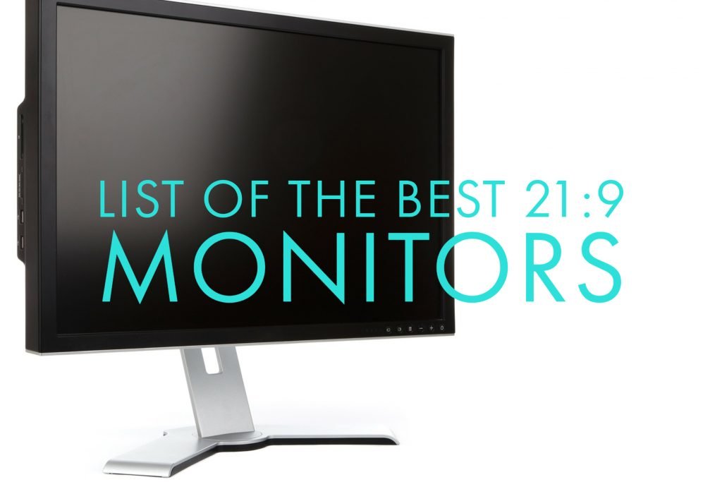 List of the Best 21:9 Monitors
