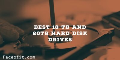 Best 18 TB and 20TB Hard Disk Drives