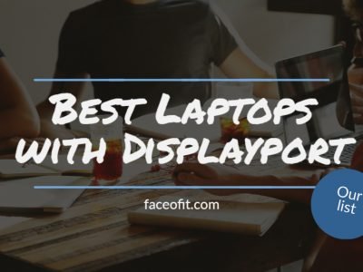 List of the Best Laptops with Displayport – Top Picks in 2022