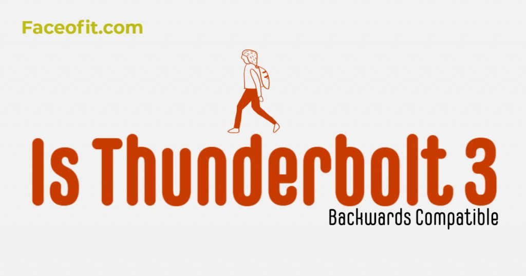 Is Thunderbolt 3 Backwards Compatible