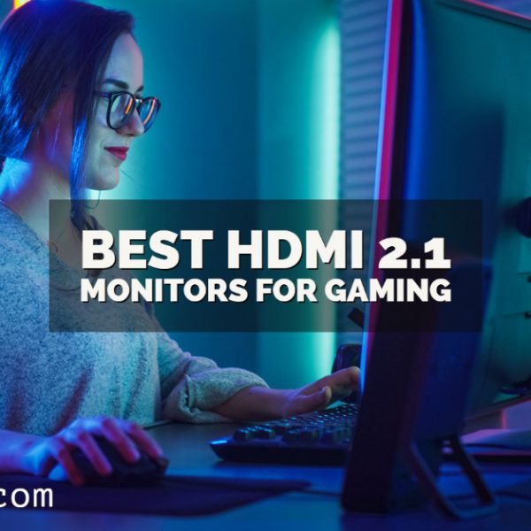 Best HDMI 2.1 Monitors for Gaming