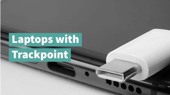 Laptops with Trackpoint