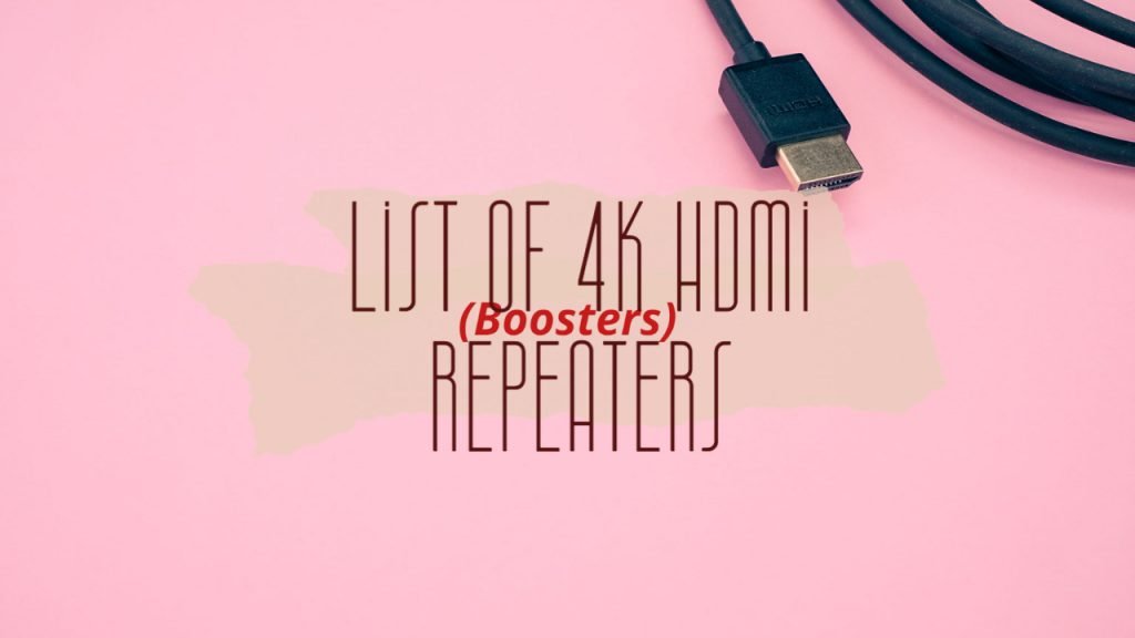 List of 4K HDMI repeaters