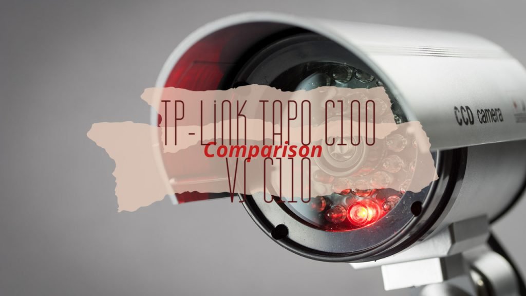 TP-Link Tapo C100 vs C110