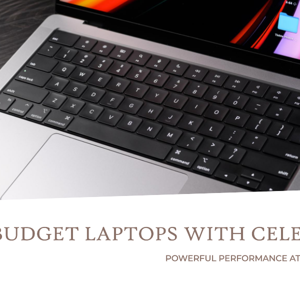 List of Budget Laptops with Celeron N5095