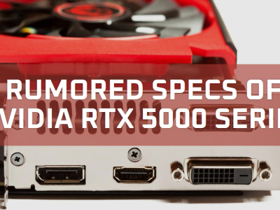 Comparing Nvidia RTX 5000 Series Rumored Specs & Differences