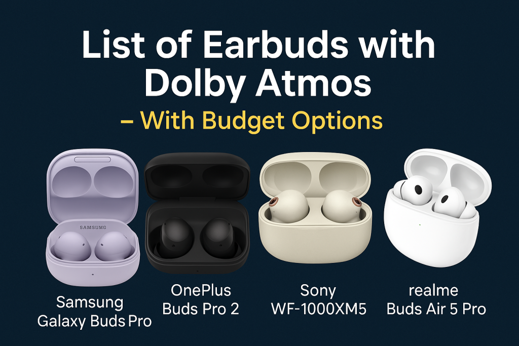 Earbuds with Dolby Atmos