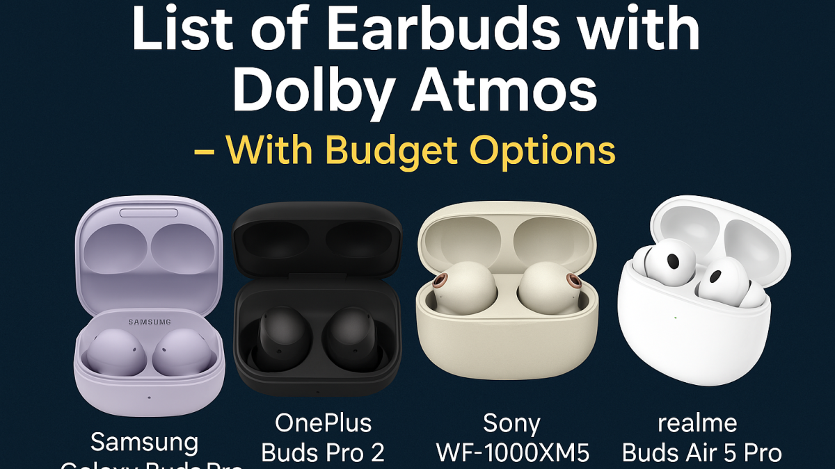Earbuds with Dolby Atmos