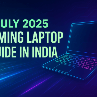 July 2025 Gaming Laptop Guide in India