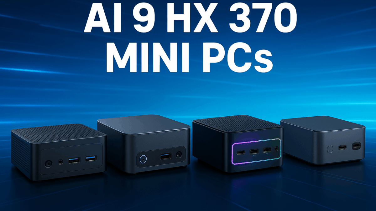 Buying guide for the AMD Ryzen AI 9 HX 370 Mini PCs