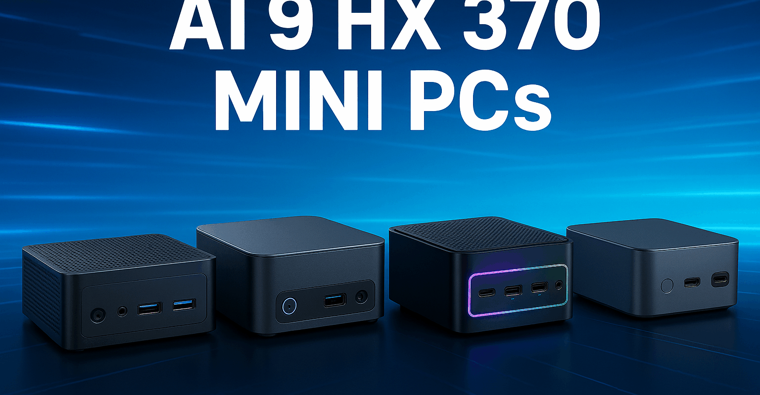 Buying guide for the AMD Ryzen AI 9 HX 370 Mini PCs