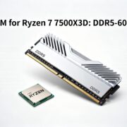 Best RAM for Ryzen 7 7500X3D DDR5-6000 CL30 Sweet Spot